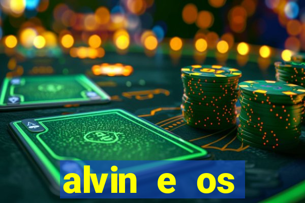 alvin e os esquilos 3 filme completo dublado mega filmes